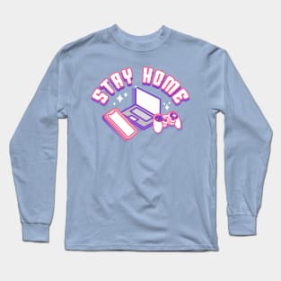 Stay Home Long Sleeve T-Shirt